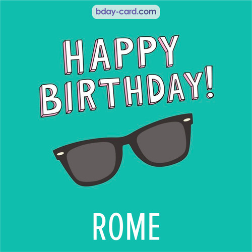 Happy Birthday pic for Rome with glasses