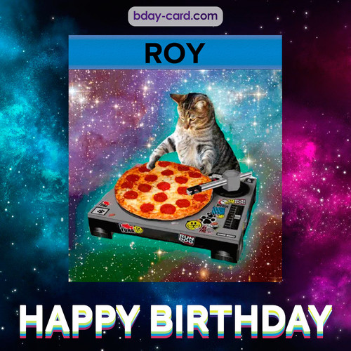Meme with a cat for Roy - Happy Birthday