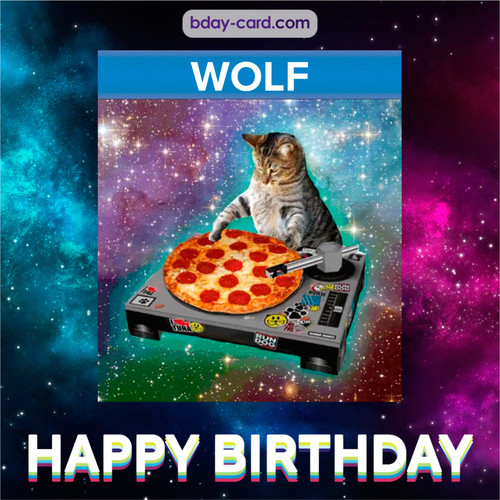 Meme with a cat for Wolf - Happy Birthday