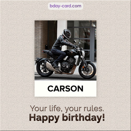 Birthday Carson - Your life, your rules