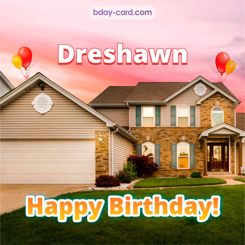 Birthday pictures for Dreshawn with house