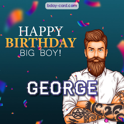 BDay big boy George - Happy Birthday