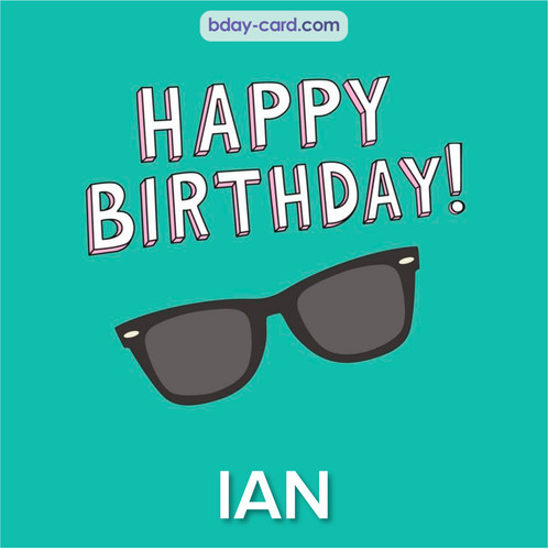 Happy Birthday pic for Ian with glasses