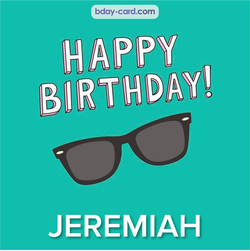 Happy Birthday pic for Jeremiah with glasses