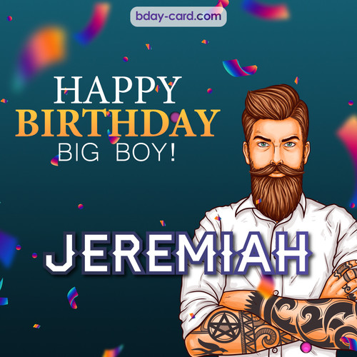 BDay big boy Jeremiah - Happy Birthday