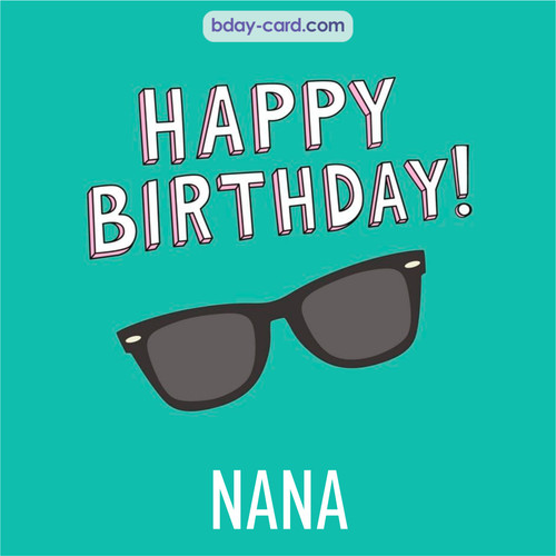 Happy Birthday pic for Nana with glasses