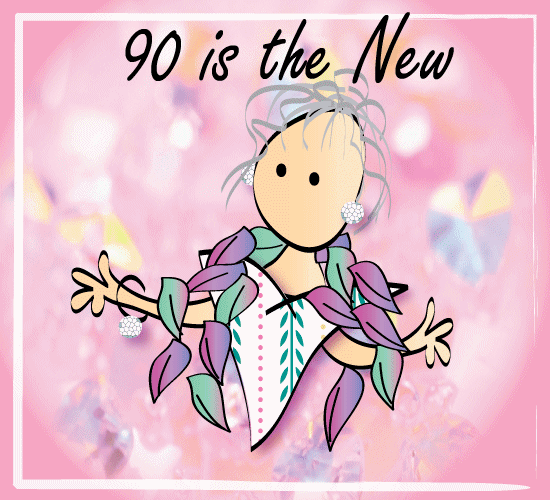 90 Is the new fabulous! free milestones ecards greeting c...