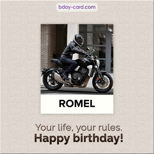 Birthday Romel - Your life, your rules