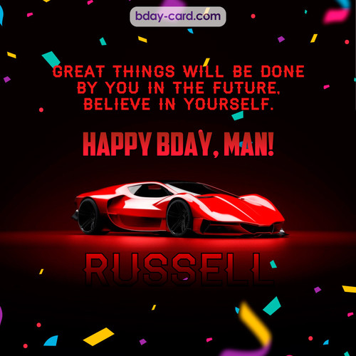 Happiest birthday Man Russell