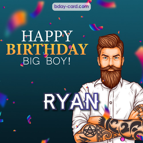 BDay big boy Ryan - Happy Birthday