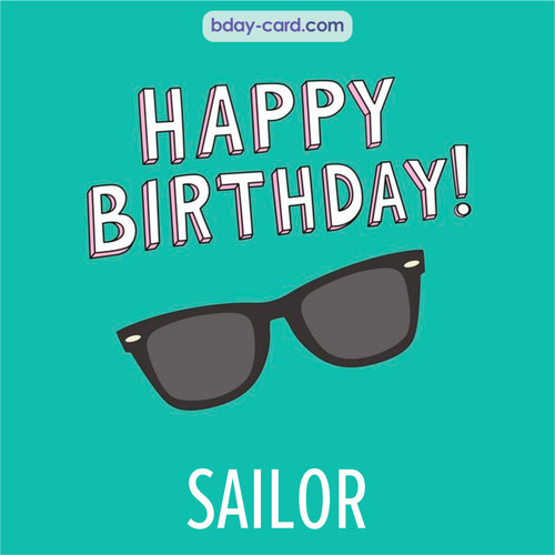 Happy Birthday pic for Sailor with glasses