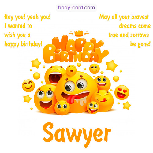 Happy Birthday images for Sawyer with Emoticons