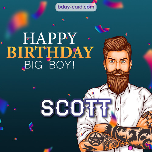 BDay big boy Scott - Happy Birthday