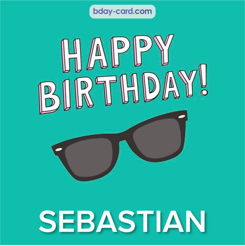 Happy Birthday pic for Sebastian with glasses