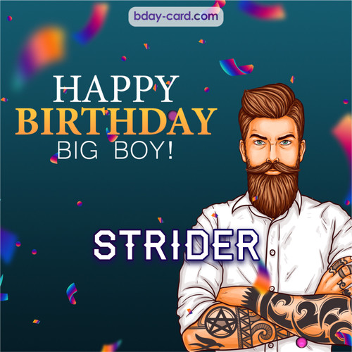 BDay big boy Strider - Happy Birthday