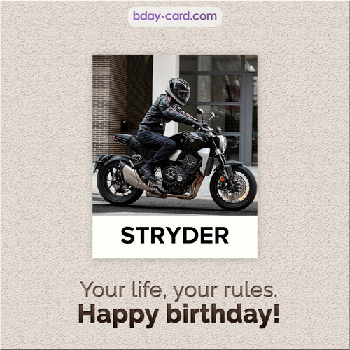 Birthday Stryder - Your life, your rules