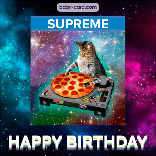 Meme with a cat for Supreme - Happy Birthday