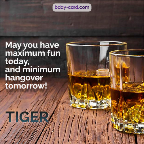 Greetings pics for Tiger with Whiskey