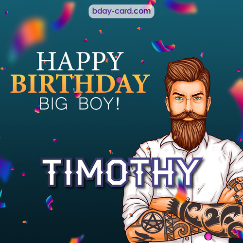BDay big boy Timothy - Happy Birthday