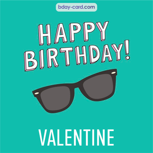 Happy Birthday pic for Valentine with glasses