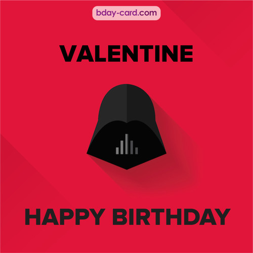 Happy Birthday pictures for Valentine with Darth Vader