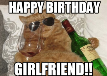 Happy birthday girlfriend memes com