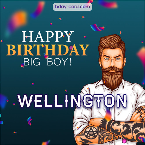 BDay big boy Wellington - Happy Birthday