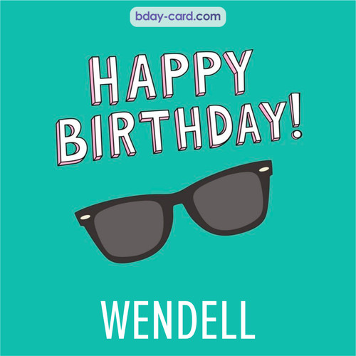 Happy Birthday pic for Wendell with glasses
