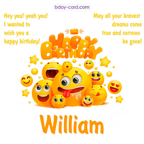 Happy Birthday images for William with Emoticons