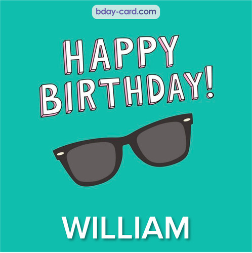 Happy Birthday pic for William with glasses