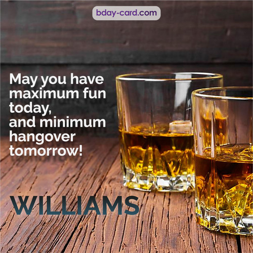 Greetings pics for Williams with Whiskey