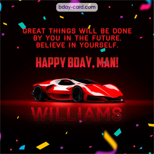 Happiest birthday Man Williams