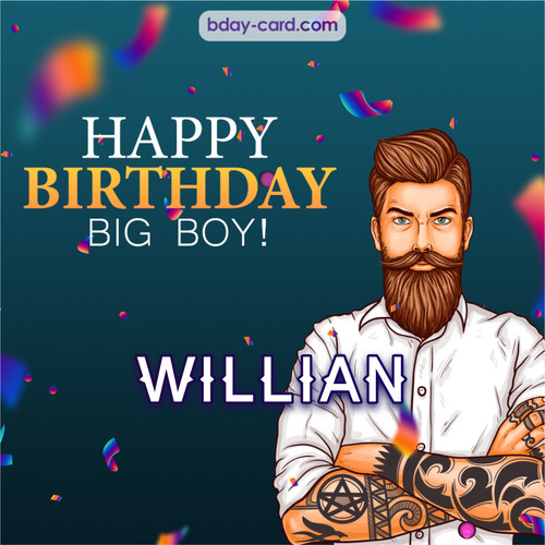 BDay big boy Willian - Happy Birthday