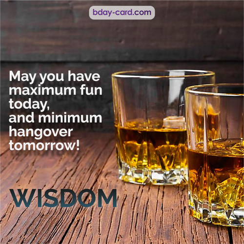 Greetings pics for Wisdom with Whiskey