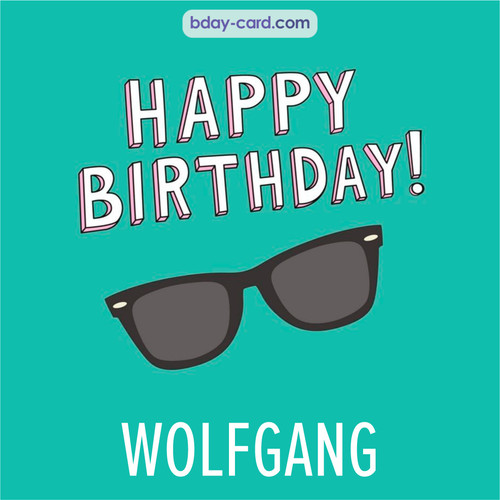 Happy Birthday pic for Wolfgang with glasses