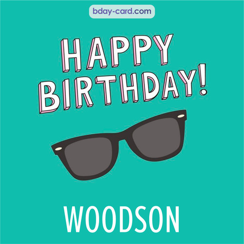 Happy Birthday pic for Woodson with glasses