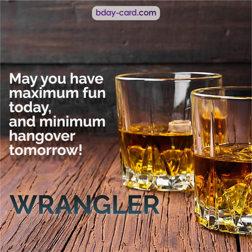 Greetings pics for Wrangler with Whiskey