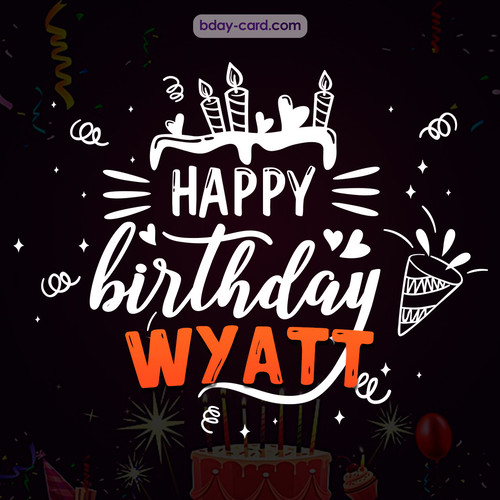 Black Happy Birthday cards for Wyatt