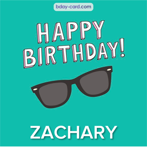 Happy Birthday pic for Zachary with glasses