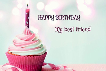 Happy birthday best friend wish a great birthday to your ...