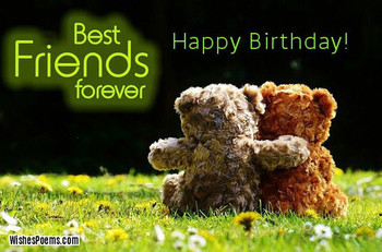 Birthday wishes for best friend wishes poems