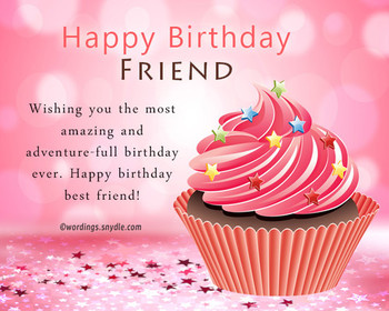 Birthday wishes for best friend female wordings and messa...
