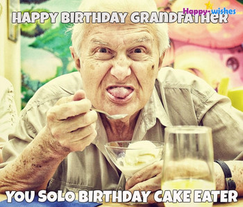 Grandfather birthday memes  wishmeme