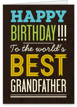 Incredible grandpa birthday card sayings for you concerning