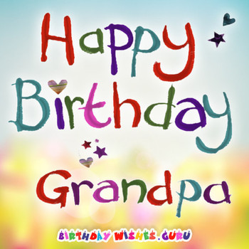Birthday wishes for the best grandpa