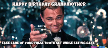Happy birthday memes for grandmother