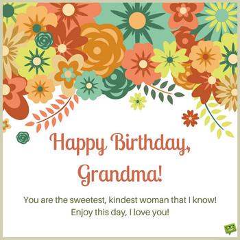 Happy birthday grandma quotes from grandson happy birthda...