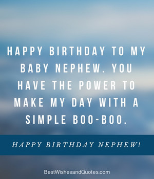 Happy birthday nephew  awesome birthday quotes he will love