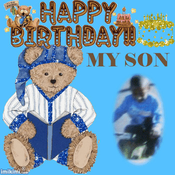 Happy birthday my son teddy bear