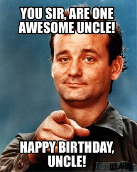Happy birthday uncle meme happy birthday uncle pinterest